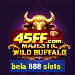 bela 888 slots